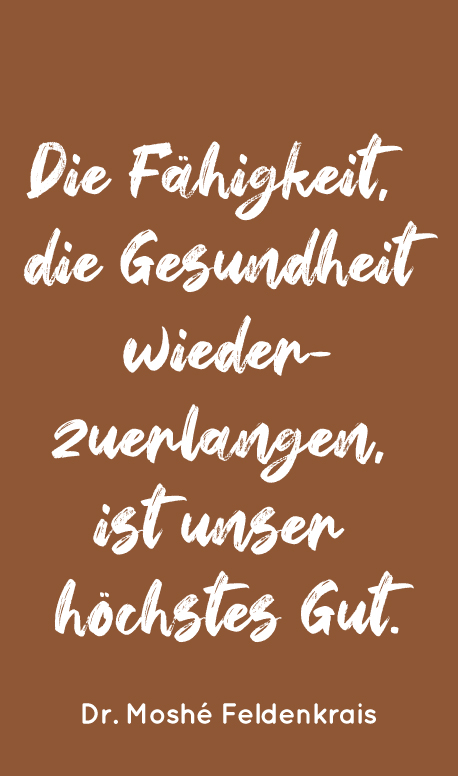 "Die Fähigkeit, die Gesundheit wiederzuerlangen, ist unser höchstes Gut." | Zitat von Moshé Feldenkrais aus "Die Entdeckung des Selbstverständlichen" | Foto© International Feldenkrais® Federation