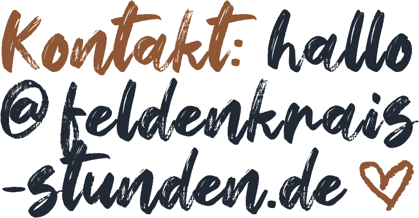 KONTAKT auf www.feldenkrais-stunden.de | Kontakt: hallo@feldenkrais-stunden.de = E-Mail Adresse für die Kontaktaufnahme